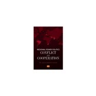 Nobel Bilimsel Eserler - Regional Power Politics: Conflict and Cooperation