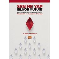 Nobel Bilimsel Eserler - Sen Ne Yap Biliyor musun? - Dünyadan ve Türkiyeden Örneklerle Girişimcilik ve İnovasyon Yönetimi