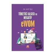 Nobel Bilimsel Eserler - Tüketici Algısı ve Negatif Ewom