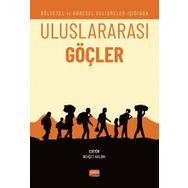 Nobel Bilimsel Eserler - Uluslararası Göçler - Bölgesel ve Küresel Gelişmeler Işığında