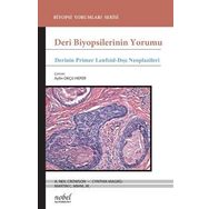 Nobel Tıp Kitabevleri Deri Biyopsilerinin Yorumu: Derinin Primer Lenfoid-Dışı Neoplazileri