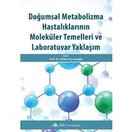 Nobel Tıp Kitabevleri Doğumsal Metabolizma Hastalıklarının Moleküler Temelleri ve Laboratuvar Yaklaşım