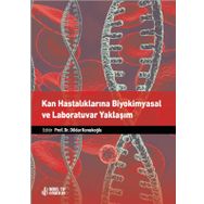 Nobel Tıp Kitabevleri Kan Hastalıklarına Biyokimyasal ve Laboratuvar Yaklaşım