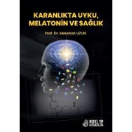 Nobel Tıp Kitabevleri Karanlıkta Uyku Melatonin ve Sağlık