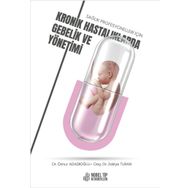 Nobel Tıp Kitabevleri Sağlık Profesyonelleri İçin Kronik Hastalıklarda Gebelik ve Yönetimi