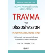 Nobel Tıp Kitabevleri Travma ve Dissosiyasyon - Psikotravmatoloji Temel Kitabı