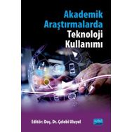 Nobel Yayınevi Akademik Araştırmalarda Teknoloji Kullanımı