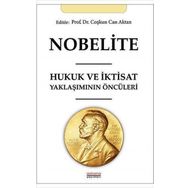 Nobelite Hukuk ve İktisat Yaklaşımının Öncüleri - Coşkun Can Aktan