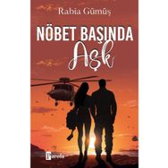 Nöbet Başında Aşk - Parola Yayınları