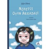 Nöbetçi Oyun Arkadaşı - Dilge Güney