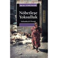 NÖBETLEŞE YOKSULLUK SULTANBEYLI ÖRNEĞİ - OĞUZ IŞIK;M. MELIH PINARCIOĞLU