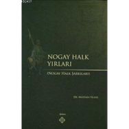 NOGAY HALK YIRLARI NOGAY HALK ŞARKILARI - MUSTAFA YILDIZ