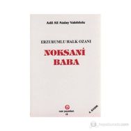 NOKSANI BABA (ERZURUM'LU HALK OZANI) - ADIL ALI ATALAY VAKTIDOLU