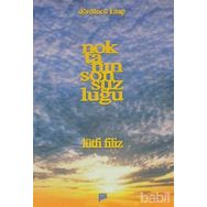 NOKTANIN SONSUZLUĞU DÖRDÜNCÜ KITAP - LÜTFİ FILIZ