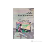 N’olur Beni Eve Götür - Ferhan Şaylıman