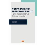 Nonparametrik Regresyon Analizi - Farklı Yaklaşımlar ve R Hesaplamaları Nobel Bilimsel Eserler