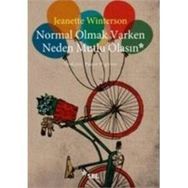 Normal Olmak Varken Neden Mutlu Olasın - Jeanette Winterson