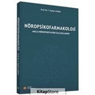 Nöropsikofarmakoloji - Prof. Dr. İ. Tayfun Uzbay