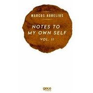 Notes to My Own Self 2 - Marcus Aurelius