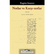 Notlar ve Karşı Notlar - Eugene Ionesco