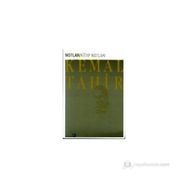 NOTLAR/KITAP NOTLARI - KEMAL TAHIR