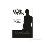 NÖTR BEDEN - YUNUS EMRE YAZICI