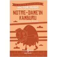 Notre-Dame’in Kamburu (Kısaltılmış Metin) - Victor Hugo