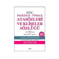 NTC İNGİLİZCE-TÜRKÇE ATASÖZLERİ VE KLİŞELER SÖZLÜĞÜ - ANNE BERTRAM