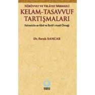 NÜBÜVVET VE VELAYET MERKEZLI KELAM - TASAVVUF TARTIŞMALARI FAHREDDIN ER-RAZI VE İBNÜ'L-ARABI ÖRNEĞ - FARUK SANCAR