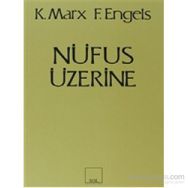 NÜFUS ÜZERINE - FRIEDRICH ENGELS;KARL MARX
