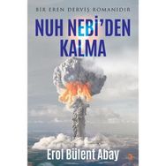 Nuh Nebi'den Kalma - Erol Bülent Abay