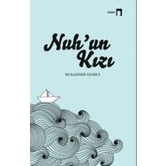Nuh'un Kızı - Mukadder Gemici