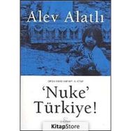 'NUKE' TÜRKİYE - ALEV ALATLI