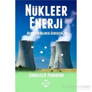 Nükleer Enerji - Charles D. Ferguson