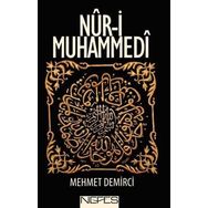NUR-I MUHAMMEDI - MEHMET DEMIRCI (ISBN:9786055902407)