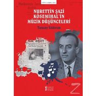 Nurettin Şazi Kösemihal'in Müzik Düşünceleri - Tuncay Yıldırım