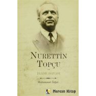 Nurettin Topçu ve İrade Davası - Muhammed İrğat
