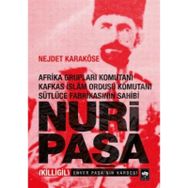 NURI PAŞA - NEJDET KARAKÖSE