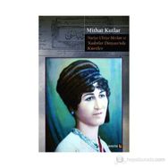 Nuriye Ulviye Mevlan ve Kadınlar Dünyasında Kürtler - Mithat Kutlar
