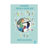 Nursel Okula Başladı - Sevilcan Aktaş