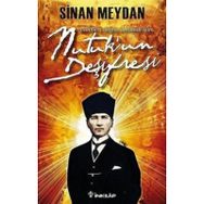 NUTUK'UN DEŞİFRESİ - SINAN MEYDAN