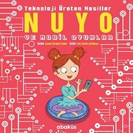 Nuyo ve Mobil Oyunlar - Teknoloji Üreten Nesiller - Zeynep Kömürcü