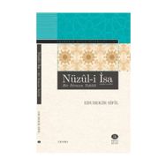 Nüzul-i İsa - Bir İtirazın Tahlili / Ebubekir Sifil