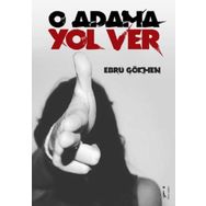 O Adama Yol Ver - ebru gokmen