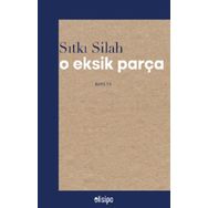 O Eksik Parça - Sıtkı Silah