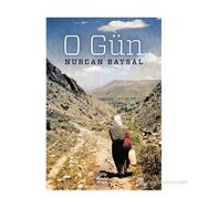 O Gün - Nurcan Baysal