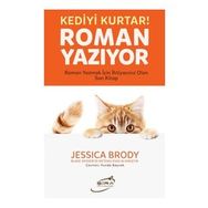 O Kediyi Kurtar Roman Yazıyor - Jessica Brody