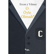 O Öyle Olmadı - Ercan y Yılmaz