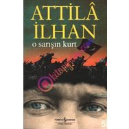 O Sarışın Kurt - Attila İlhan