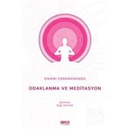 Odaklanma ve Meditasyon - Swami Paramananda